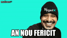 a man wearing a hat with the word blizzard on it is smiling and says an nou fericit