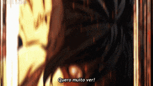a close up of a person with the words quero muito ver