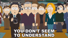 You Dont Seem To Understand South Park GIF - You Dont Seem To Understand South Park S12e2 GIFs