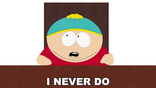 I Never Do Eric Cartman Sticker - I Never Do Eric Cartman South Park Stickers