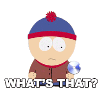 Whats That Stan Marsh Sticker - Whats That Stan Marsh South Park Stickers
