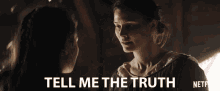 Tell Me The Truth Dont Lie To Me GIF - Tell Me The Truth Dont Lie To Me Dont Lie GIFs