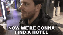 Now Were Gonna Find A Hotel Corey Vidal GIF - Now Were Gonna Find A Hotel Corey Vidal Lets Look For A Hotel GIFs