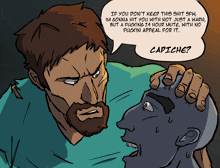 a cartoon of a man holding another man 's head with a speech bubble that says " capiche "