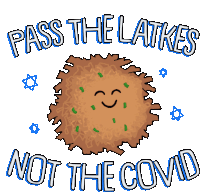 Pass The Latkes Not The Covid Covid19 Sticker - Pass The Latkes Not The Covid Covid19 Covid Stickers