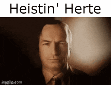 Heistin Herte Better Call Saul GIF - Heistin Herte Better Call Saul GIFs