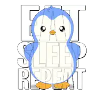 a blue penguin with the words eat sleep repeat behind him