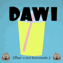 Dawi Lemonade GIF - Dawi Lemonade Poop GIFs