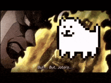 a pixel art of a dog with the words `` but ... but , jotaro ... '' written on it .