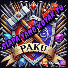 a poster with a shield and a hammer that says paku