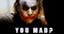 You Mad? - The Dark Knight GIF - The Dark Knight Joker Heath Ledger GIFs