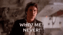 Star Warsday Who Me Never GIF - Star Warsday Who Me Never GIFs