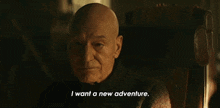 I Want A New Adventure Picard GIF - I Want A New Adventure Picard Star Trek Picard GIFs