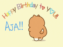 Happy Birthday Aja Happy Birthday To You Aja GIF - Happy Birthday Aja Happy Birthday Happy Birthday To You Aja GIFs