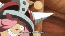 a cartoon character is saying " is it gonna be a war shanks ? "