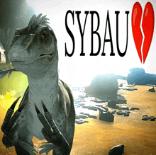 a poster with a dinosaur and the words sybau