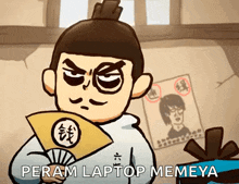 a cartoon of a man holding a fan with the words peram laptop memeya on the bottom