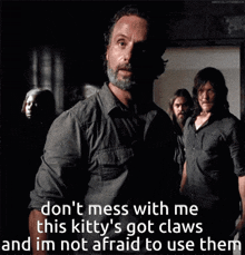 Don'T Mess With Me This Kitty'S Got Claws Rick Grimes GIF - Don'T Mess With Me This Kitty'S Got Claws Rick Grimes Enid GIFs
