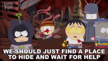 We Should Just Find A Place To Hide And Wait For Help Mysterion GIF - We Should Just Find A Place To Hide And Wait For Help Mysterion Kenny Mccormick GIFs