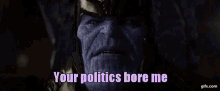 Your Politics GIF - Your Politics Bore GIFs