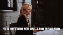Youll Have A Little More Time To Work On Your Story Kelli Giddish GIF - Youll Have A Little More Time To Work On Your Story Kelli Giddish Detective Amanda Rollins GIFs