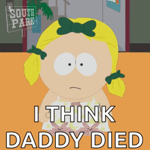 a cartoon of a girl with a bow in her hair and the words i think daddy died