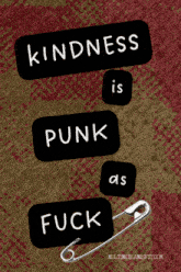 Kindness Is Punk Punk GIF - Kindness Is Punk Punk GIFs