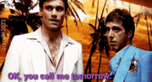 Al Pacino You Call Me Tomorrow GIF - Al Pacino You Call Me Tomorrow Call Me Gif GIFs