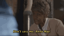 dont sass me anna mae how to get away with murder gif old blacky