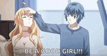 a boy touching a girl 's forehead with the words " be a good girl "