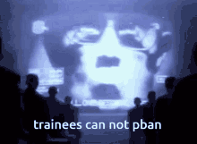 Trainees Can Not Pban Trainees GIF - Trainees Can Not Pban Trainees Can GIFs