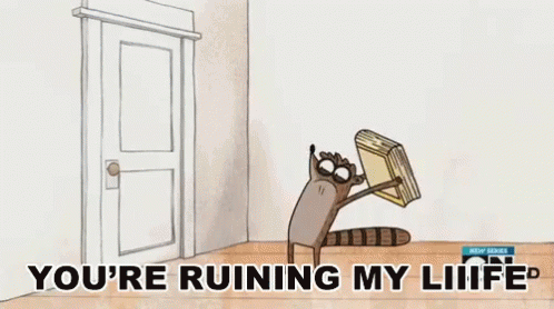 Rigby Youre GIF - Rigby Youre Ruining My Life - Discover & Share GIFs