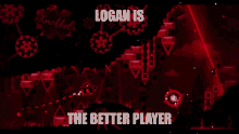 logan is the better player