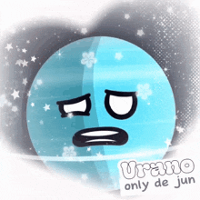 a drawing of urano with a sad face and the words urano only de jun on the bottom