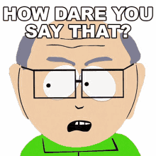 how dare you say that herbert garrison south park s3e5 jakovasaurs