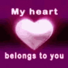 my heart belongs to you my heart heart heart beating