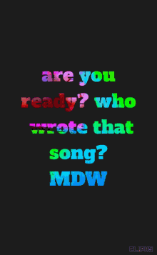 are you ready who wrote song mdw text