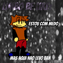 a cartoon character with the words limbo be like