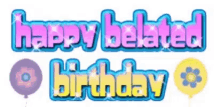 Happybirthday Happy Belated Birthday GIF - Happybirthday Happy Belated Birthday GIFs