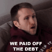 We Paid Off The Debt Jesse Ridgway GIF - We Paid Off The Debt Jesse Ridgway Mcjuggernuggets GIFs