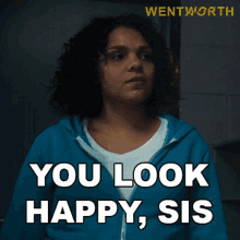 You Look Happy Sis Wentworth GIF - You Look Happy Sis Wentworth You Look Delighted GIFs