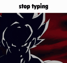 Stop Typing GIF
