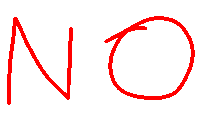 the word no is written in red marker on a white surface