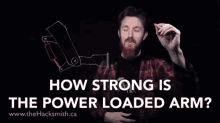 How Strong Is The Power Loaded Arm Explaining GIF