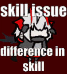 skill issue