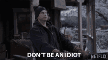 Dont Be An Idiot Dont Be A Moron GIF - Dont Be An Idiot Dont Be A Moron Dont Be A Dummy GIFs