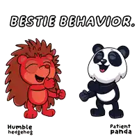a cartoon of a panda and a hedgehog with the words " bestie behavior " above them