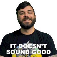 It Doesn'T Sound Good Andrew Baena Sticker - It Doesn'T Sound Good Andrew Baena It Doesn'T Sound Promising Stickers