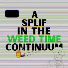 Weed Time Splif GIF - Weed Time Weed Time GIFs