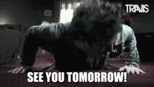Travis Andy Dunlop GIF - Travis Andy Dunlop See You Tomorrow GIFs